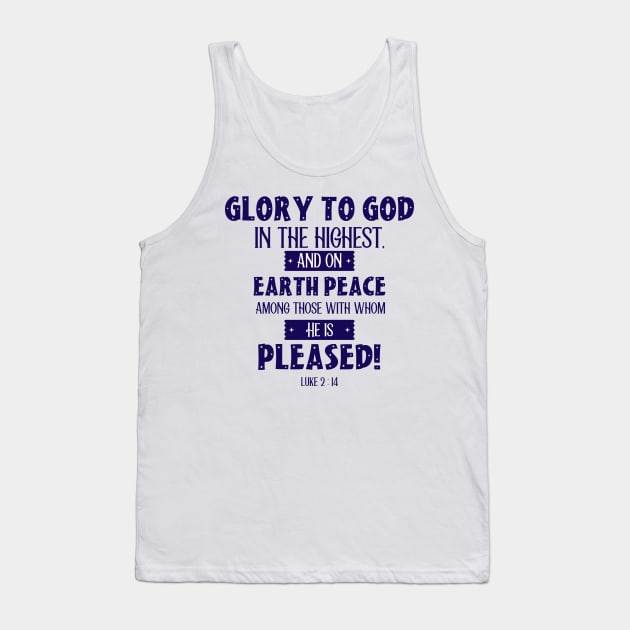 Glory to God in the Highest - Bible Verse - Luke 2 : 14 - Christian Christmas Tank Top by Stylish Dzign